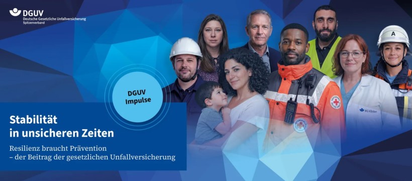 Banner der Deutschen Gesetzlichen Unfallversicherung (DGUV) mit Menschen aus verschiedenen Berufsgruppen und dem Text ‚Stabilität in unsicheren Zeiten – Resilienz braucht Prävention‘.